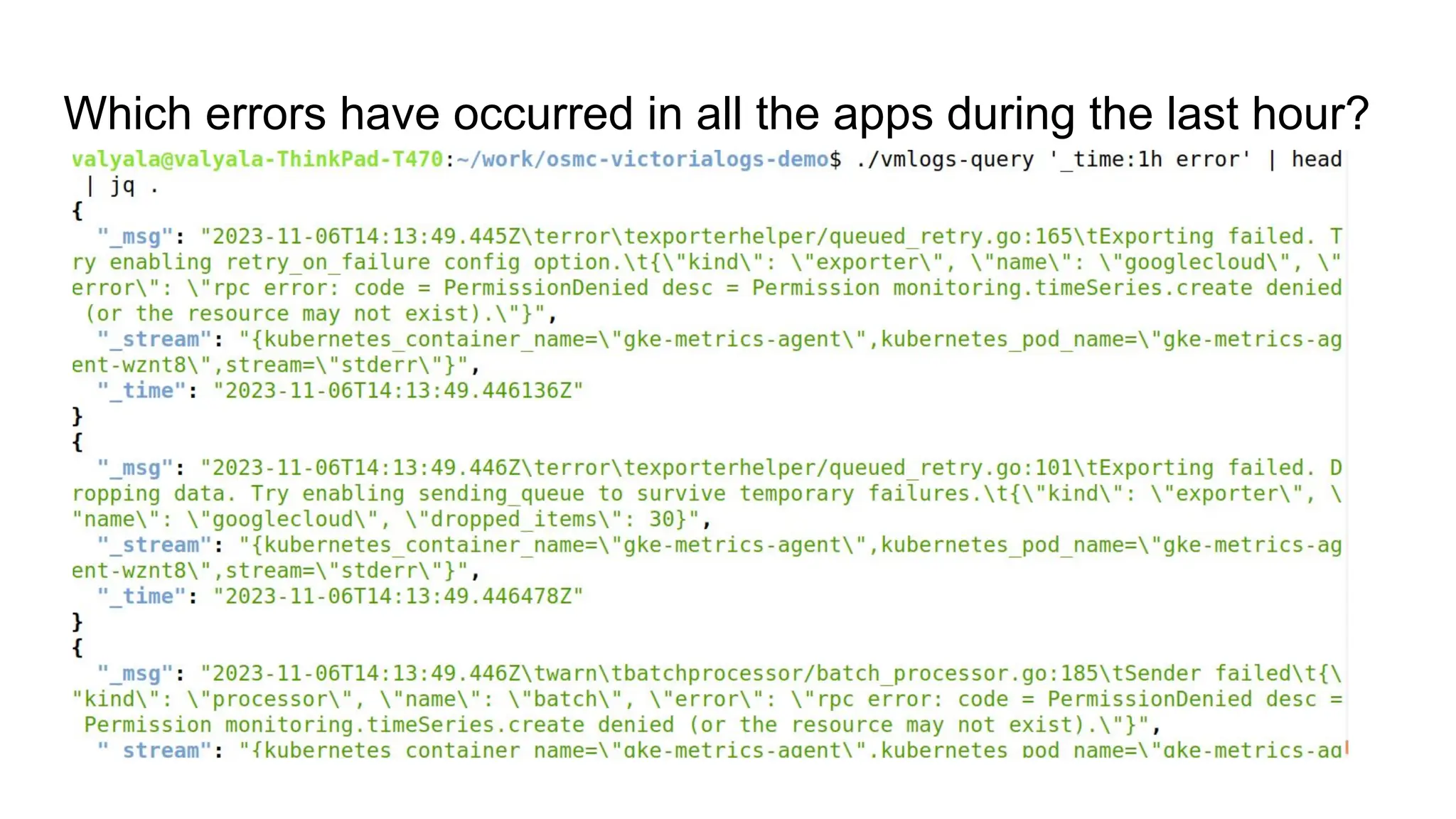 Which errors have occurred in all the apps during the last hour?
 