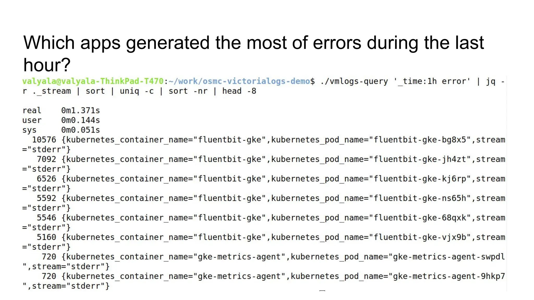 Which apps generated the most of errors during the last
hour?
 