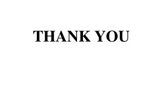 THANK YOU
 
