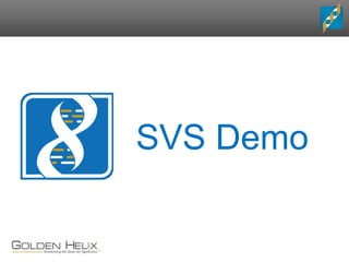 SVS Demo
 