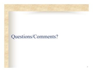 37
Questions/Comments?
 