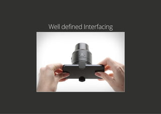 Well defined Interfacing
 