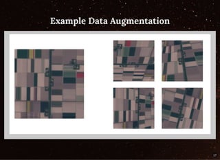 Example Data AugmentationExample Data Augmentation
17
 