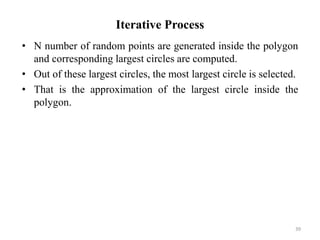 An Algorithm to Find the Largest Circle inside a Polygon | PPTX