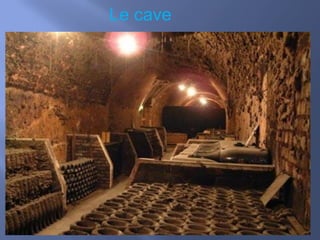 Le cave
 