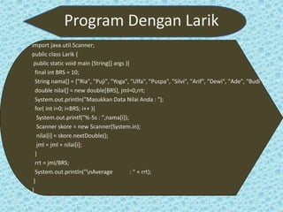 Larik (array) satu dimensi pada pemrograman java | PPT
