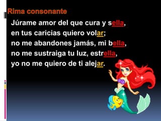 Júrame amor del que cura y sella,
en tus caricias quiero volar;
no me abandones jamás, mi bella,
no me sustraiga tu luz, estrella,
yo no me quiero de ti alejar.
 