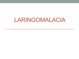 LARINGOMALACIA PANI.pptx