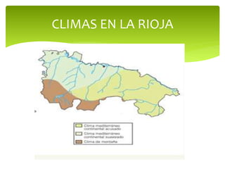 CLIMAS EN LA RIOJA
 