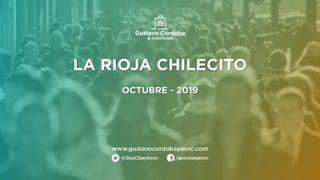 Gustavo Córdoba & Asociados: Chilecito Octubre 2019