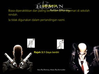 Gaya Berdiri
Biasa diperaktikkan dan paling berkesan serta digemari di sekolah
rendah.
Ia tidak digunakan dalam pertandingan rasmi.
Rajah 3.1 Gaya berdiri
 