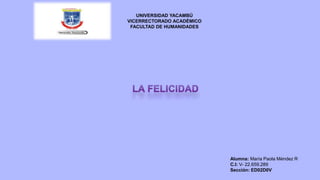 UNIVERSIDAD YACAMBÚ
VICERRECTORADO ACADÉMICO
FACULTAD DE HUMANIDADES
Alumna: María Paola Méndez R
C.I: V- 22.659.289
Sección: ED02D0V
 