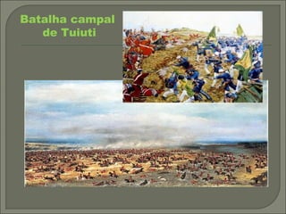Batalha campal
de Tuiuti
 