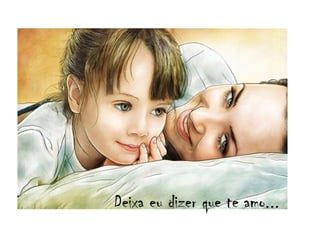 Deixa eu dizer que te amo...
 