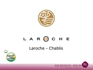 Laroche - Chablis

 