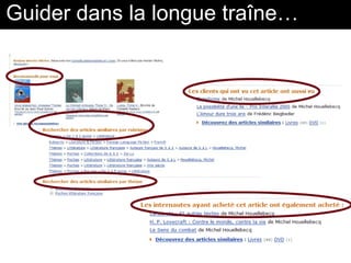 Guider dans la longue traîne…
 