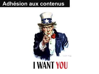 Adhésion aux contenus
 