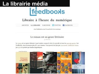 La librairie média
 