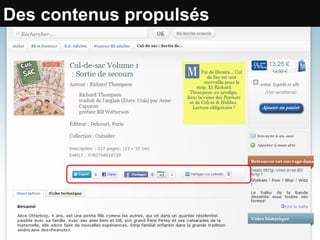 Des contenus propulsés
 