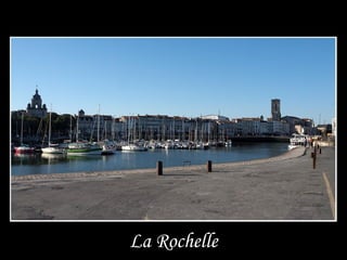 La Rochelle
 