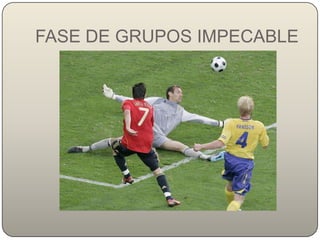 FASE DE GRUPOS IMPECABLE