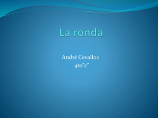 André Cevallos
4to”c”
 