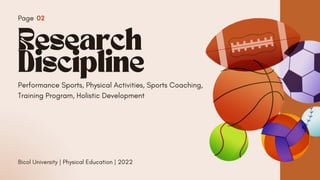 Performance Sports, Physical Activities, Sports Coaching,
Training Program, Holistic Development
Bicol University | Physic...
