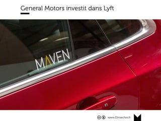 www.15marches.fr
General Motors investit 500M$ dans Lyft
 