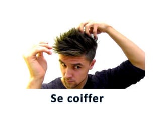 La routine (verbes pronominaux)