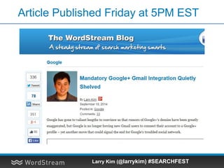 Promote to My List of Influencers
Larry Kim (@larrykim) #SEARCHFEST
 