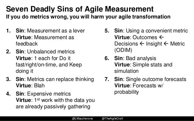 7 deadly sins of performance measurement The seven deadly sins in measuring asset reliability 1 the seven deadly sins in measuring asset reliability by ricky smith, cmrp “the problem w ith management is they’re measuring the w rong things. 7 deadly sins of performance measurement The seven deadly sins in measuring asset reliability 1 the seven deadly sins in measuring asset reliability by ricky smith, cmrp “the problem w ith management is they’re measuring the w rong things.