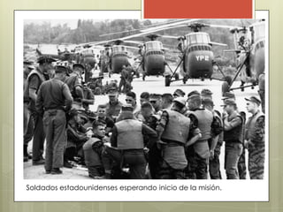 Soldados estadounidenses esperando inicio de la misión.
 