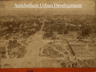 Antebellum Urban Development
 