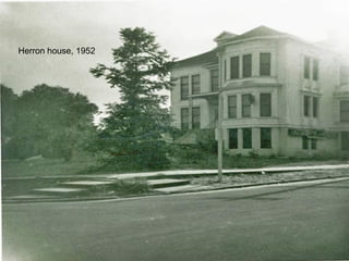 Herron house, 1952
 