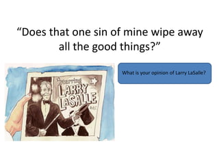 Larry LaSalle character development | PPTX