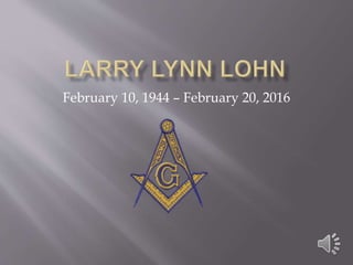 February 10, 1944 – February 20, 2016
 
