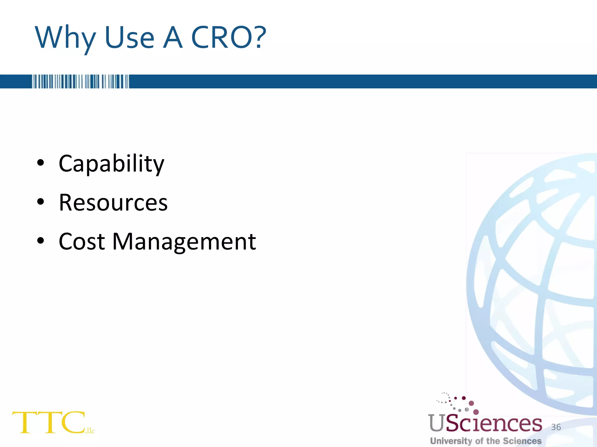 Capability Resources Cost Management Why Use A CRO? 