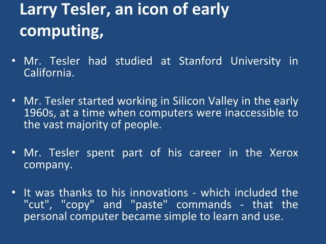 Larry tesler computer scientist, inventor of cut, copy and-paste. | PPT