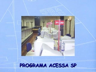 PROGRAMA ACESSA SP 