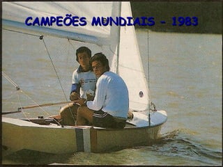 CAMPEÕES MUNDIAIS - 1983 
