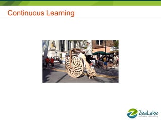 Continuous Learning
 
