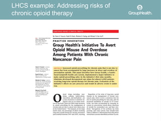 LHCS example: Addressing risks of
chronic opioid therapy
 