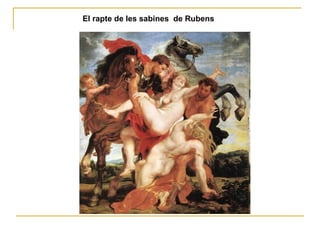 El rapte de les sabines  de Rubens 