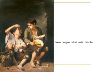 Nens menjant raïm i meló.  Murillo. 