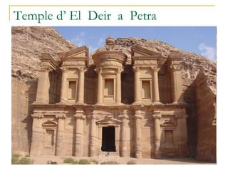 Temple d’ El  Deir  a  Petra 