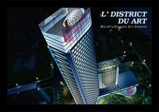 L' District Du Art - World's Biggest Art District