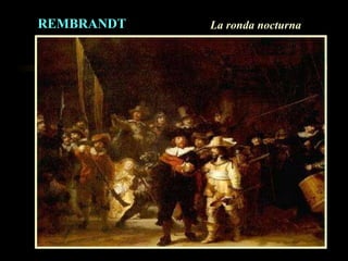 REMBRANDT La ronda nocturna 