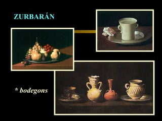 * bodegons ZURBARÁN 