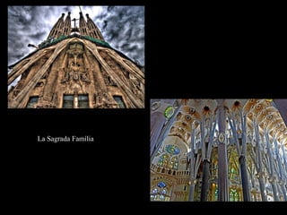 La Sagrada Família
 