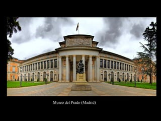 Museo del Prado (Madrid)
 